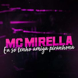 Eu Só Tenho Amiga Piranhona - 2019 • Single/EP