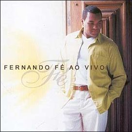 Fernando Fé - Ao Vivo - 2003 • Álbum