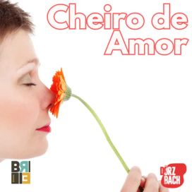 Cheiro de Amor - 2025 • Sencillo/EP