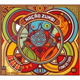 Fome de Tudo - 2007 • Álbum