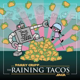 The Raining Tacos Saga - 2024 • Álbum