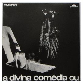 A Divina Comédia Ou Ando Meio Desligado - 1970 • Álbum