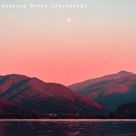 Amazing Grace (Captured) - 2021 • Single/EP