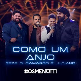 Como Um Anjo (Ao Vivo) (part. César Menotti &amp; Fabiano)  - 2024 • Sencillo/EP