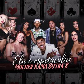 Ela é Espetacular (Mulher Kama Sutra 2) - 2021 • Single/EP