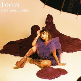 Focus (Yaeji Remix) - 2018 • Single/EP