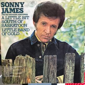 A Little Bit South Of Saskatoon / Little Band Of Gold - 1975 • Álbum