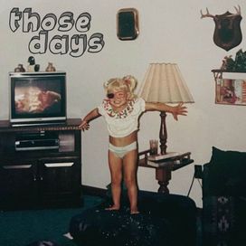 Those Days - 2024 • Single/EP