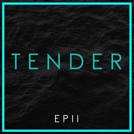 Tender EP II - Tender