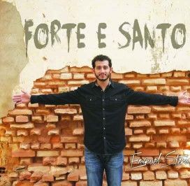 Forte e Santo - 2014 • Álbum