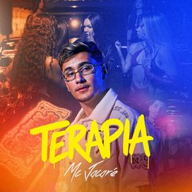 Terapia (part. MC Jacaré)  - 2025 • Single/EP