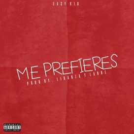 Me Prefieres - 2018 • Single/EP