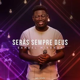 Serás Sempre Deus - 2023 • Álbum