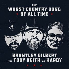 The Worst Country Sound Of All Time (feat. HARDY &amp; Toby Keith) - 2021 • Sencillo/EP