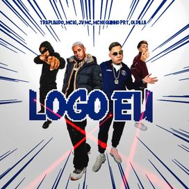Logo Eu (part. Mc Neguinho PRT, Mc IG, JV MC e Oldilla) - 2026 • Sencillo/EP
