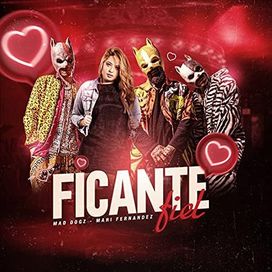 Ficante Fiel (part. Mad Dogz) - 2021 • Sencillo/EP