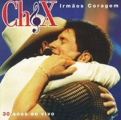 Irmãos Coragem - 30 Anos Ao Vivo - 2000 • Álbum