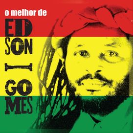 O Melhor de Edson Gomes - 2004 • Álbum