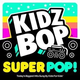 KIDZ BOP Super POP! - 2022 • Álbum
