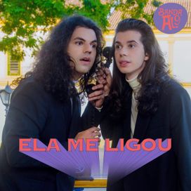 Ela Me Ligou - 2019 • Single/EP
