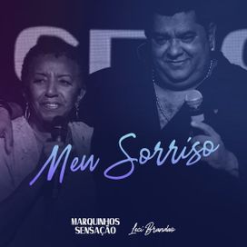 Meu Sorriso (part. Marquinhos Sensação) - 2020 • Sencillo/EP