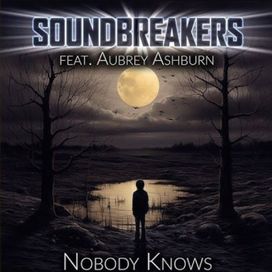 Nobody Knows (Epic Trailer Version) (feat. SoundBreakers) - 2025 • Sencillo/EP
