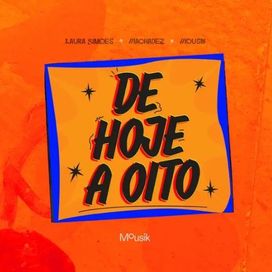 De Hoje a Oito  - 2025 • Single/EP