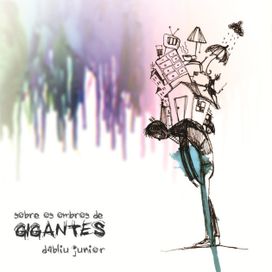Sobre Os Ombros de Gigantes - 2012 • Álbum