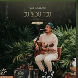 Eu Sou Teu (acústico)  - 2024 • Sencillo/EP
