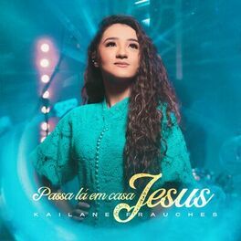 Passa Lá Em Casa Jesus - 2023 • Single/EP