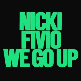 We Go Up (feat. Fivio Foreign) - 2022 • Single/EP
