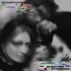 No Love Lost To Kindness - 2026 • Álbum