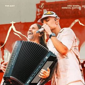 Por Que? (Ao Vivo) (part. João Gomes) - 2025 • Single/EP