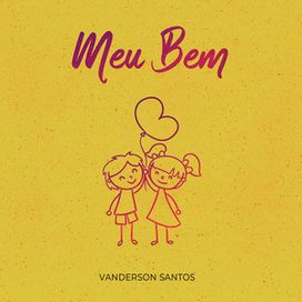 Meu Bem - 2021 • Single/EP