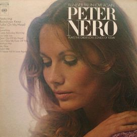 I'll Never Fall In Love Again - Peter Nero Plays The Great Love Songs Of Today - 1970 • Álbum
