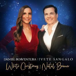 White Christmas / Natal Branco (part. Daniel Boaventura) - 2021 • Single/EP
