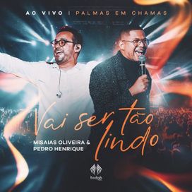 Vai Ser Tão Lindo (Ao Vivo) (part. Misaias Oliveira) - 2023 • Single/EP