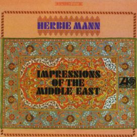 Impressions Of The Middle East - 1967 • Álbum