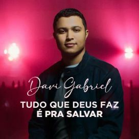 Tudo Que Deus Faz É Pra Salvar - 2022 • Single/EP