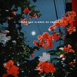 Todas Las Flores de Enero - 2020 • Sencillo/EP