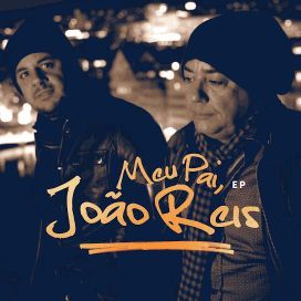 Meu Pai, João Reis - 2023 • Single/EP