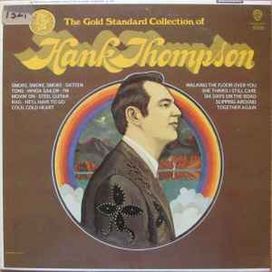 The Gold Standard Collection Of Hank Thompson - 1967 • Álbum