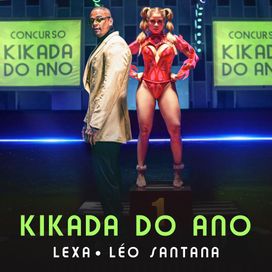 Kikada do Ano (part. Leo Santana) - 2022 • Sencillo/EP
