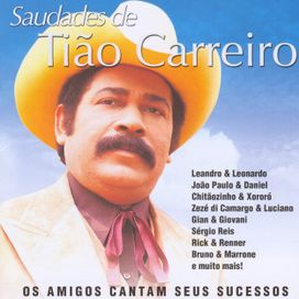 Saudades de Tião Carreiro - 2003 • Coletânea