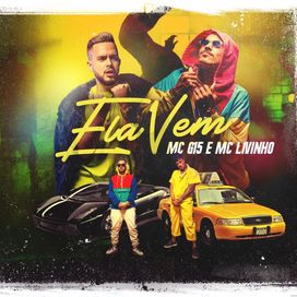 Ela Vem (part. MC Livinho) - 2019 • Single/EP