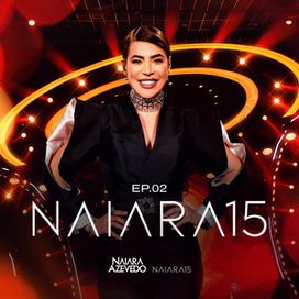 Naiara 15 | EP 02 (Ao Vivo em São Paulo) - 2026 • Single/EP