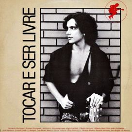 Tocar e Ser Livre - 1984 • Álbum