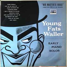 Young Fats Waller - Early Piano Solos - 1955 • Álbum
