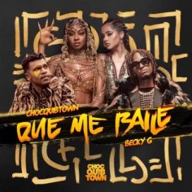 Que Me Baile (part. ChocQuibTown) - 2019 • Sencillo/EP