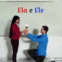 Ela &amp; Ele - 2024 • Single/EP